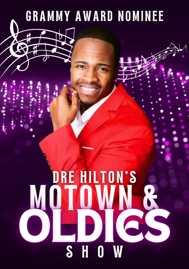 Motown and Oldies Show Dre Hilton